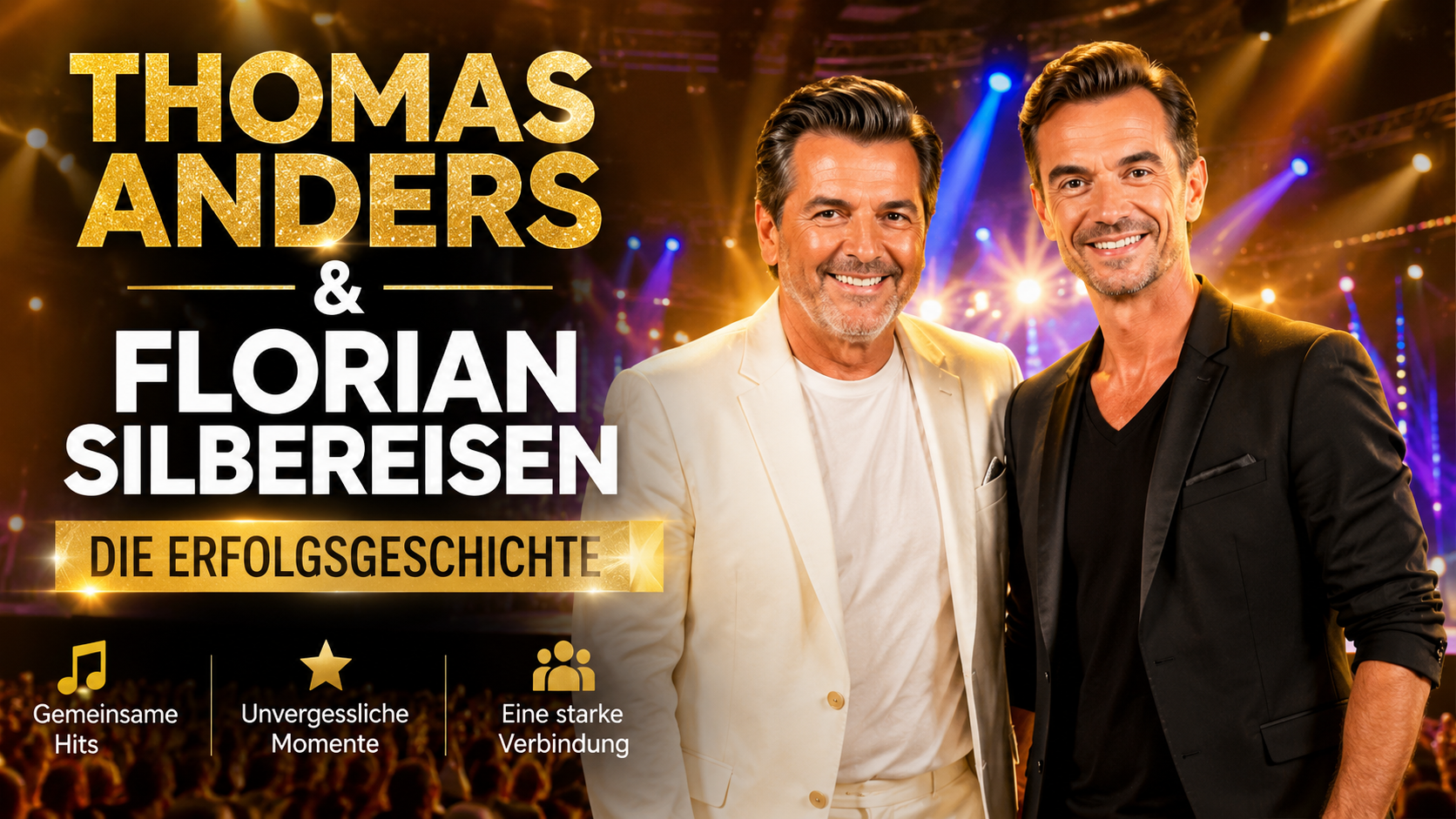 Thomas Anders & Florian Silbereisen: Die Erfolgsgeschichte