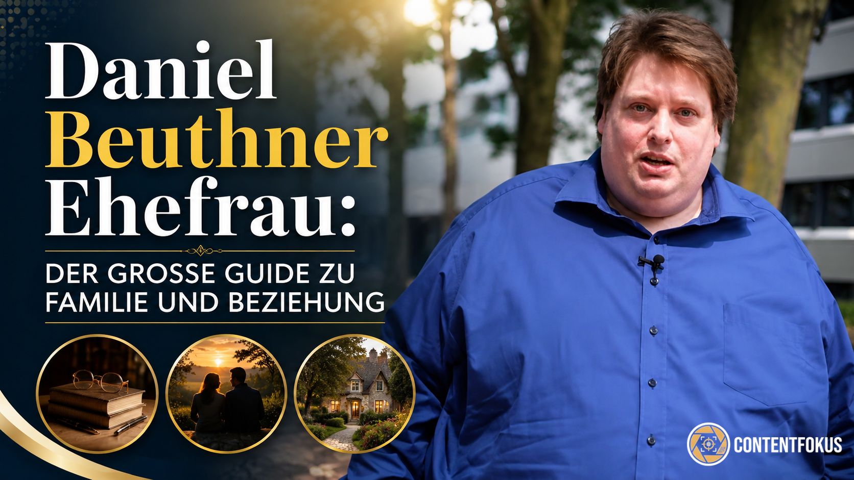 Daniel Beuthner Ehefrau: Der große Guide zu Familie und Beziehung